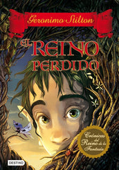 CRONICAS REINO FANTASIA 1 REINO PERDIDO | Stilton,geronimo | 9788408094319 (Destino infantil y juvenil)