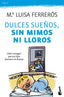 DULCES SUEÑOS SIN MIMOS NI LLOROS - 9788408104278