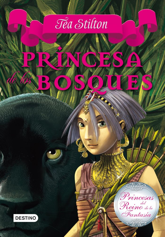 PRINCESAS REINO FANTASIA 4 PRINCESA DE LOS BOSQUES | Stilton,tea | 9788408111504 (Destino infantil y juvenil)