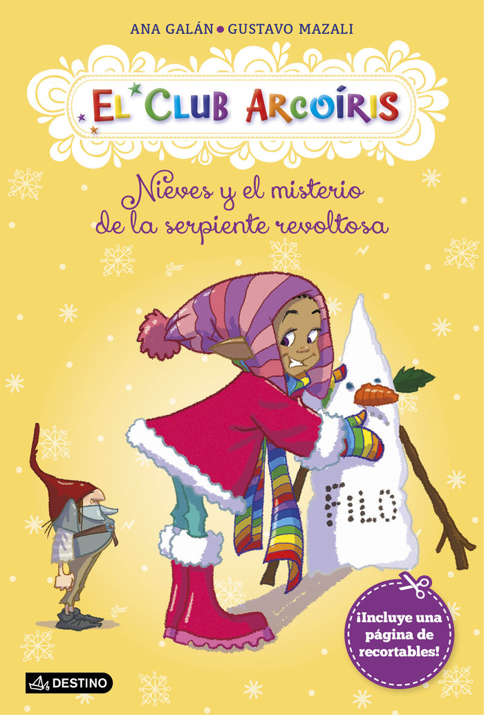 CLUB ARCOIRIS 4 NIEVES Y MISTERIO DE LA SERPIENTE REVOLTOSA | Galan,ana/mazali,gustavo | 9788408131922 (Destino infantil y juvenil)