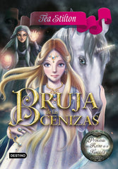 PRINCESAS REINO FANTASIA 11 BRUJA DE LAS CENIZAS | Stilton,tea | 9788408146513 (Destino infantil y juvenil)
