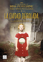 HOGAR DE MISS PEREGRINE 2 LA CIUDAD DESOLADA | Riggs,ransom | 9788408149309 (Cross books)