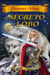 TRECE ESPADAS 4 EL SECRETO DEL LOBO | Stilton,geronimo | 9788408163756 (Destino infantil y juvenil)