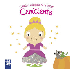 CUENTOS CLASICOS PARA TOCAR, CENICIENTA | YOYO BOOKS | YOYO | 9788408180760