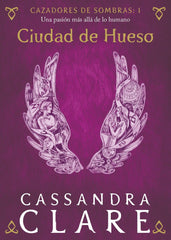 CAZADORES DE SOMBRAS 1 CIUDAD DE HUESO | Cassandra Clare | 9788408209843 (Destino infantil y juvenil)