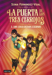 PUERTA DE LOS TRES CERROJOS 3 LOS CINCO REINOS ETERNOS | Sonia Fernandez-vidal | 9788408217176 (Destino infantil y juvenil)