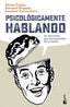 PSICOLOGICAMENTE HABLANDO - 9788408237358