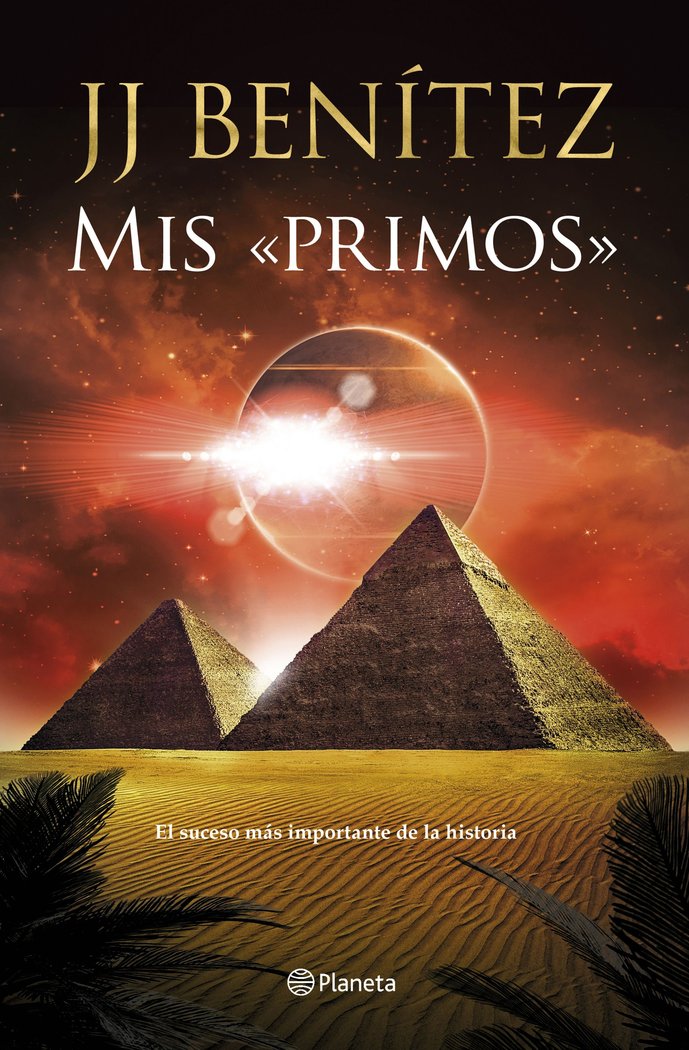 MIS PRIMOS I J, J, Benitez I Planeta I 9788408246978