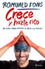 CRECE Y HAZTE RICO | ROMUALD FONS | PLANETA | 9788408250913