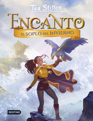ENCANTO 8 EL SOPLO DEL INVIERNO | Tea Stilton | 9788408251347 (Destino infantil y juvenil)