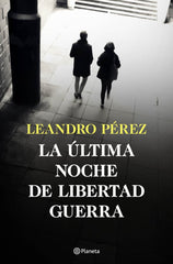 LA ULTIMA NOCHE DE LIBERTAD GUERRA - 9788408252870