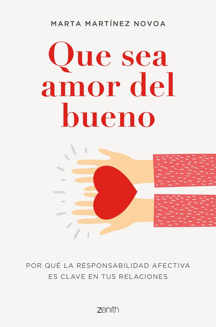 QUE SEA AMOR DEL BUENO | MARTA MARTINEZ NOVOA | ZENITH | 9788408254980