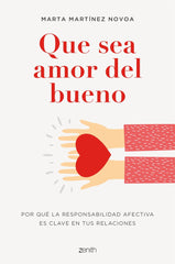 QUE SEA AMOR DEL BUENO | MARTA MARTINEZ NOVOA | ZENITH | 9788408254980