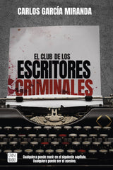EL CLUB DE LOS ESCRITORES CRIMINALES - 9788408260042