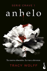 SERIE CRAVE 1 ANHELO | Wolff, Tracy | 9788408269656 (Booket)