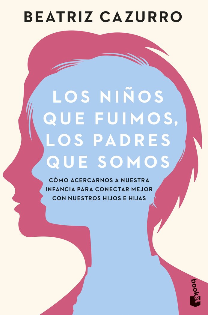 LOS NIÑOS QUE FUIMOS LOS PADRES QUE SOMOS - 9788408277019