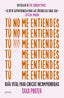 TU NO ME ENTIENDES - 9788408284482