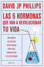LAS SEIS HORMONAS QUE REVOLUCIONARAN TU VIDA - 9788408287308