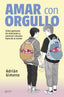 AMAR CON ORGULLO - 9788408288329