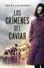 LOS CRIMENES DEL CAVIAR - 9788408296959