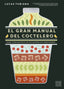 EL GRAN MANUAL DEL COCTELERO - 9788408299264