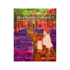 UNA HISTORIA CUALQUIERA I nan I Carolina Cebrian Escobar I 9788409043040