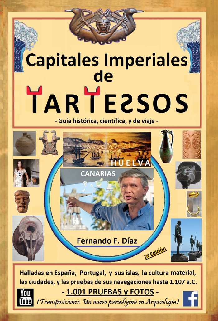 CAPITALES IMPERIALES DE TARTESSOS. I FERNÁNDEZ DÍAZ, FERNANDO I Fernando Fernández Díaz I 9788409172870