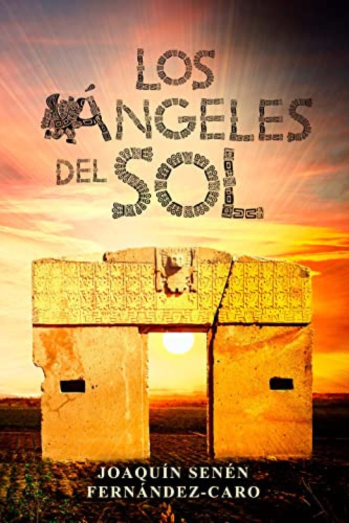 LOS ÁNGELES DEL SOL I Senén Fernández-Caro, Joaquín Manuel I Joaquín Senén Fernández-Caro I 9788409258567