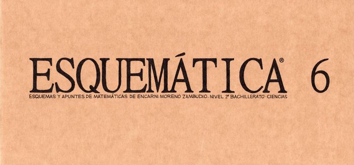 ESQUEMÁTICA 6 I MORENO ZAMBUDIO, ENCARNACIÓN I Encarnación Moreno Zambudio I 9788409271061