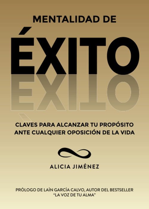 MENTALIDAD DE ÉXITO I JIMÉNEZ ARIAS, ALICIA INÉS I Alicia Inés Jiménez Arias I 9788409402441