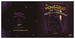EL MONSTRUO QUE TENÍA MIEDO A LA OSCURIDAD I González Cacho, Aurora Lourdes I Aurora de Lourdes González Cacho I 9788409436545