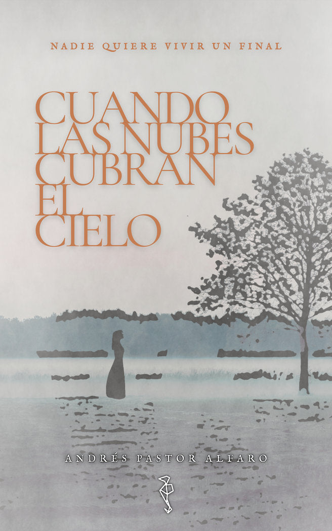 CUANDO LAS NUBES CUBRAN EL CIELO I Pastor Alfaro, Andrés I Andrés Pastor Alfaro I 9788409447756
