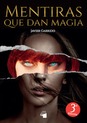 MENTIRAS QUE DAN MAGIA I Garrido Rosario, Javier I Javier Garrido Rosario I 9788409487141