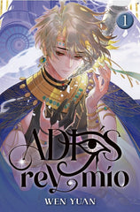 ADIOS REY MIO 1 | Wen, Yuan | 9788410020108 (Monogatari novels)