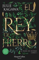 EL REY DE HIERRO | Kagawa, Julie | 9788410021853 (Harper collins)