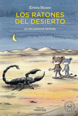 Los ratones del desierto: Un melodrama ratonil (Blackie Books) 9788410025776