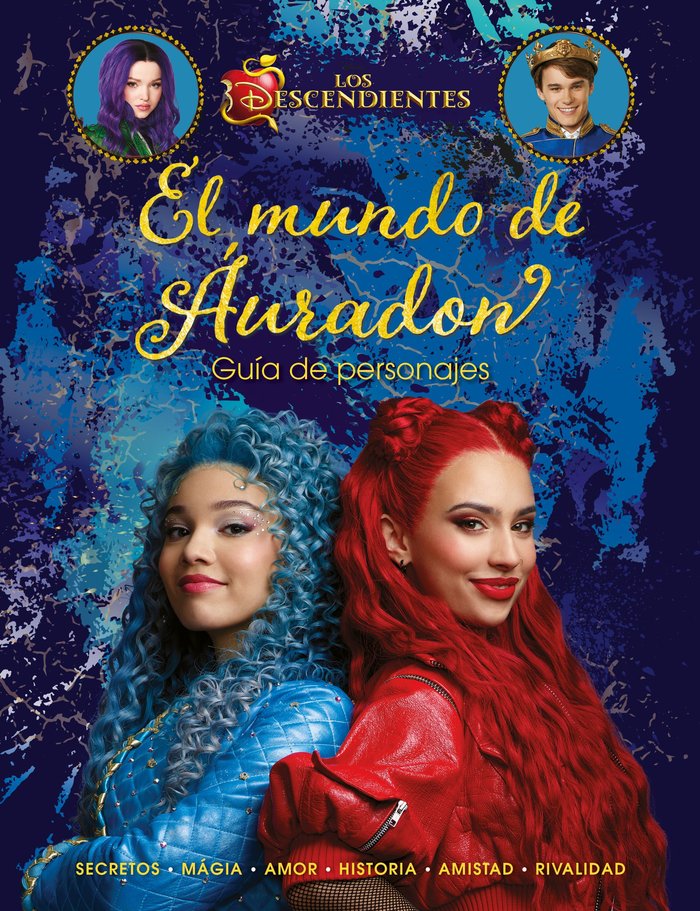LOS DESCENDIENTES EL MUNDO DE AURADON GUIA DE PERSONAJES | Disney | 9788410029354 (Libros disney)