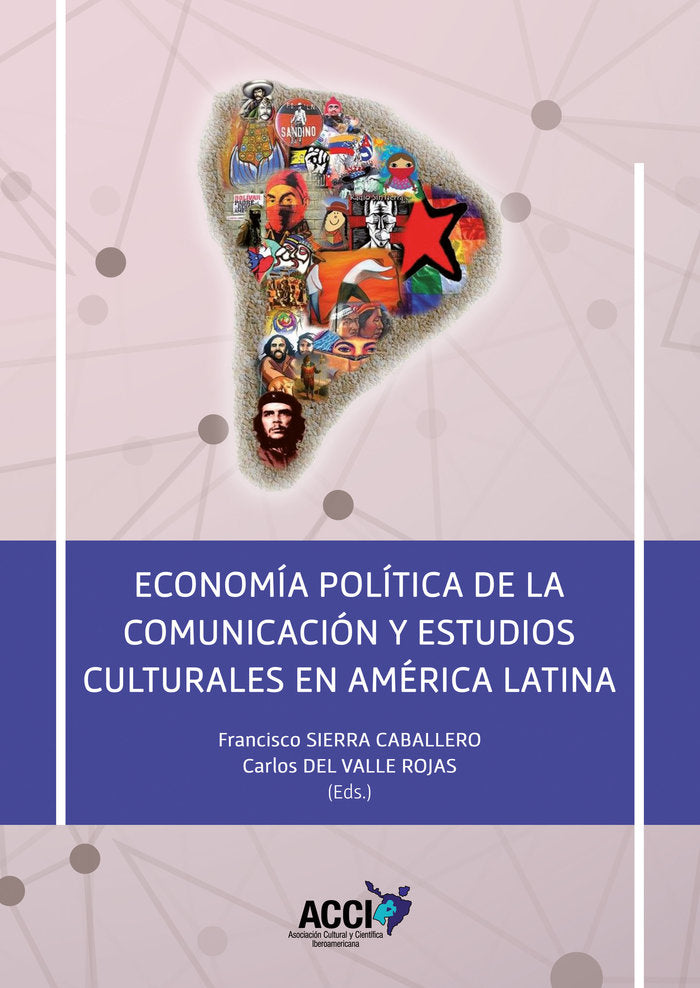 ECONOMIA POLITICA DE LA COMUNICACION Y ESTUDIOS CULTURALES E - 9788410041387