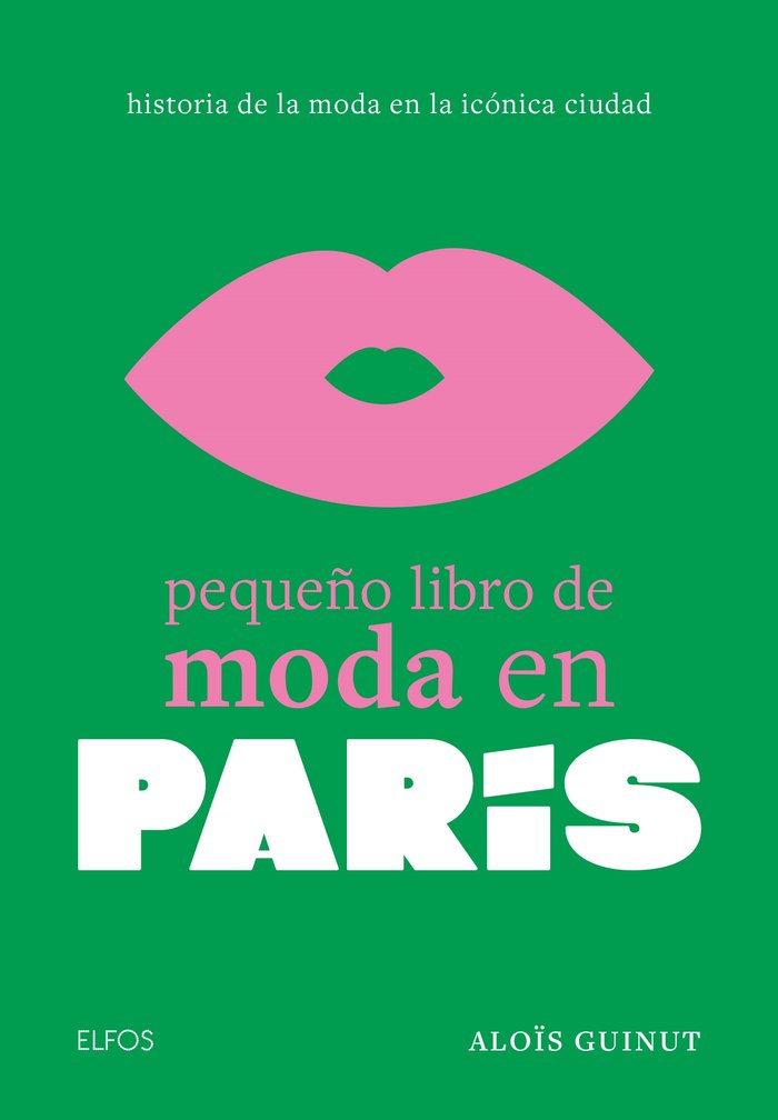 PEQUEÑO LIBRO DE MODA EN PARÍS I Guinut, Aloïs I BLUME (Naturart) I 9788410048027