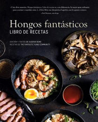 Hongos fantásticos. Libro de recetas (BLUME (Naturart)) 9788410048393