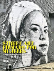 STREET ART FIRMADO POR MUJERES I Mattanza, Alessandra I BLUME (Naturart) I 9788410048980