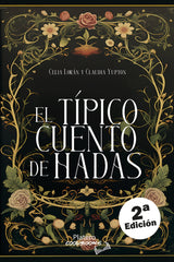 EL TIPICO CUENTO DE HADAS | Loran,celia/yupton,claudia | 9788410062368 (Platero ediciones)