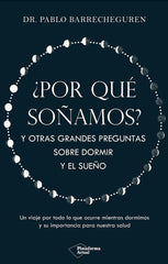 POR QUE SOÑAMOS | BARRECHEGUREN, PABLO | PLATAFORMA EDITORIAL | 9788410079830