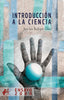 INTRODUCCION A LA CIENCIA | Rodriguez Udias,jose Luis | 9788410082243 (Editorial adarve)