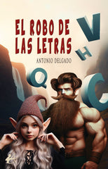 EL ROBO DE LAS LETRAS | Delgado,antonio | 9788410082366 (Editorial adarve)