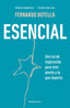 ESENCIAL | BOTELLA, FERNANDO | ROCA EDITORIAL | 9788410096387