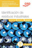 Manual. Identificación de residuos industriales (UF0287). Certificados profesionales. Gestión de residuos urbanos e industriales (SEAG0108)