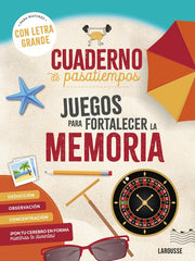 CUADERNO PASATIEMPOS PARA MAYORES JUEGOS FORTALECER MEMORIA - 9788410124400