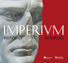 Imperivm. Històries romanes: Museu d'Arqueologia de Catalunya (Generalitat de Catalunya) 9788410144521