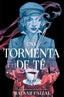 UNA TORMENTA DE TE | Faizal,hafsah | 9788410163157 (Hidra,editorial)